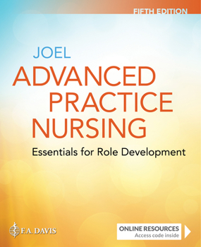 Paperback Advanced Practice Nursing: Essentials for Role Development: Essentials for Role Development Book
