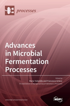Hardcover Advances in Microbial Fermentation Processes Book