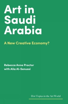 Art in Saudi Arabia: A New Creative Economy?