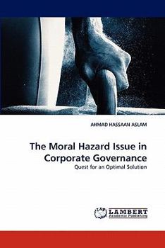 Paperback The Moral Hazard Issue in Corporate Governance Book