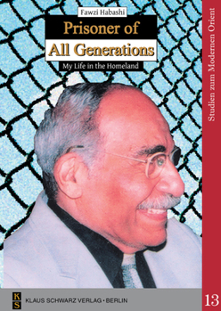 Prisoner of All Generations: My Life in the Homeland