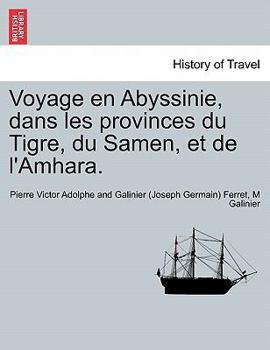 Paperback Voyage en Abyssinie, dans les provinces du Tigre, du Samen, et de l'Amhara. Tome Premier. [French] Book