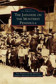 Hardcover Japanese on the Monterey Peninsula Book