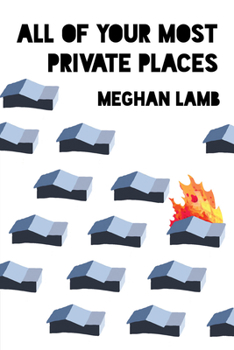 Paperback All of Your Most Private Places Book