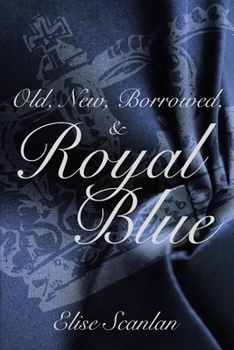 Paperback Old, New, Borrowed & Royal Blue Book