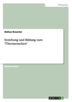 Paperback Erziehung und Bildung zum "Übermenschen" [German] Book