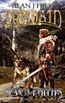The Seven Faiths - Book #1 of the Tremain 