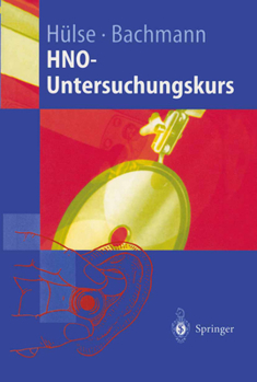 Paperback Hno-Untersuchungskurs: Anleitung Zum Untersuchungskurs Für Studenten [German] Book