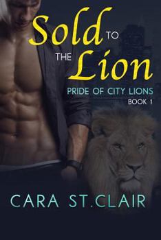 Paperback Sold to the Lion: A BBW Sexy Lion Shifter Paranormal Romance Book