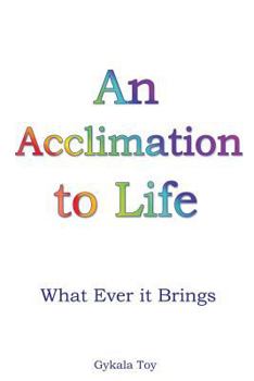 Paperback An Acclimation to Life Book