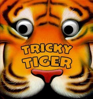 Board book Tricky Tiger Book
