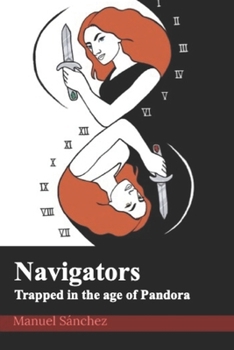 Paperback Navigators: Trapped in the age of Pandora Book