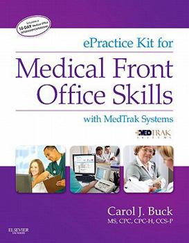 Paperback ePractice Kit for Medical Front Office Skills: With MedTrak Systems [With Access Code] Book