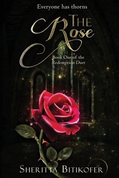 The Rose (Redemption Duet Book 1) - Book #1 of the Redemption Duet