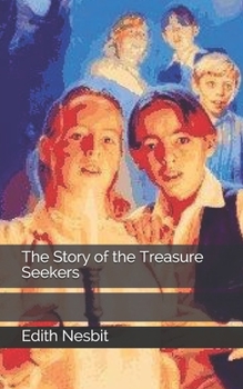 Paperback The Story of the Treasure Seekers Book