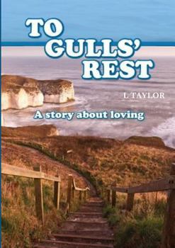Paperback TO GULLS' REST A Story about loving Book