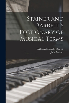 Paperback Stainer and Barrett's Dictionary of Musical Terms Book