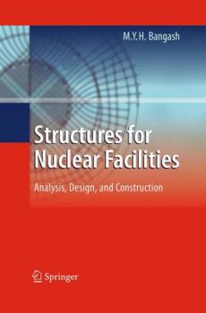 Paperback Structures for Nuclear Facilities: Analysis, Design, and Construction Book