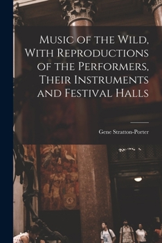 Paperback Music of the Wild, With Reproductions of the Performers, Their Instruments and Festival Halls Book