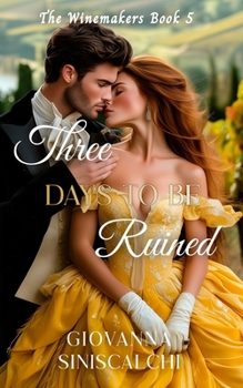 Paperback Three Days to Be Ruined: A Victorian Historical Romance Book
