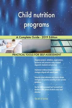 Paperback Child nutrition programs A Complete Guide - 2019 Edition Book