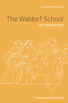 Paperback The Waldorf School: An Introduction Book