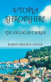 Paperback Utopia Shropshire: The Swing Set Series Book