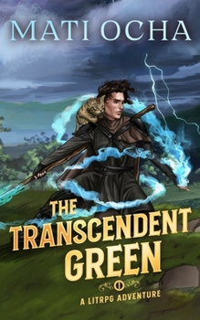Paperback The Transcendent Green: A LitRPG Adventure Book