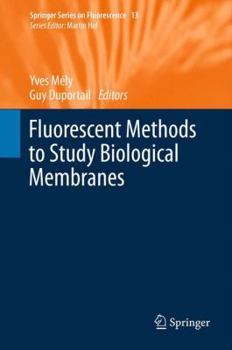 Hardcover Fluorescent Methods to Study Biological Membranes Book