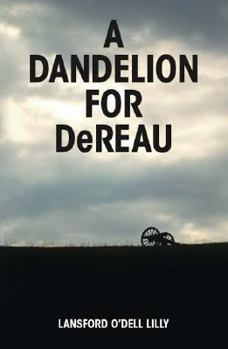 Paperback A Dandelion for DeReau Book