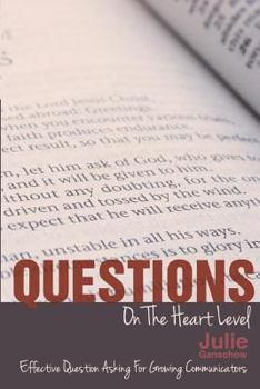 Paperback Questions On The Heart Level: Effective Question Asking For Biblical Counselors Book