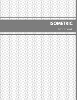 Paperback Isometric Notebook: Graph Paper Drawing Book Project Engineering Sketchbook Equilateral 0.28 Book