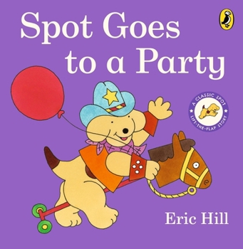 Spot Goes to a Party (color) - Book  of the Spot the Dog