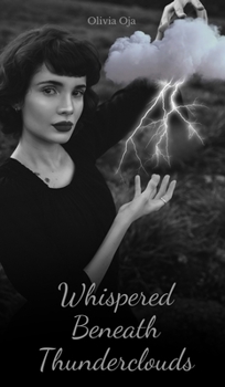 Hardcover Whispered Beneath Thunderclouds Book