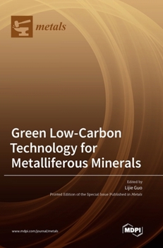 Hardcover Green Low-Carbon Technology for Metalliferous Minerals Book