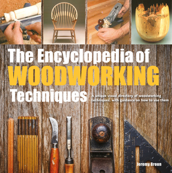 Paperback The Encyclopedia of Woodworking Techniques Book