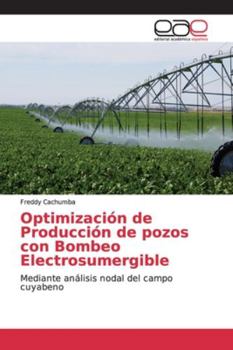 Paperback Optimización de Producción de pozos con Bombeo Electrosumergible [Spanish] Book