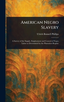 Hardcover American Negro Slavery Book