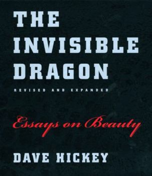 Hardcover The Invisible Dragon: Essays on Beauty, Revised and Expanded Book