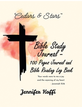 Bible Study Journal - 100 Pages Journal and Bible Reading Log Book: 100 Pages Journal and Bible-Reading Log Book