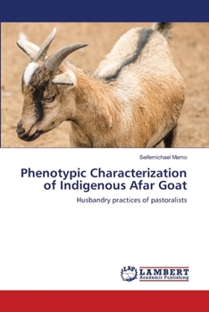 Paperback Phenotypic Characterization of Indigenous Afar Goat Book