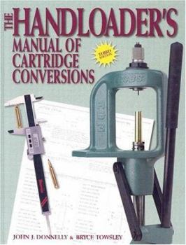 Hardcover The Handloader's Manual of Cartridge Conversions Book