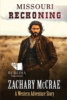 Paperback Missouri Reckoning: A Classic Western Adventure Book