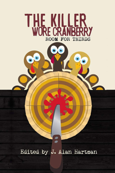 Paperback The Killer Wore Cranberry: A Room for Thirds Book