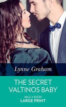 Hardcover The Secret Valtinos Baby [Large Print] Book
