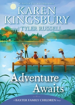 Adventure Awaits - Book #4 of the Baxter Family Children