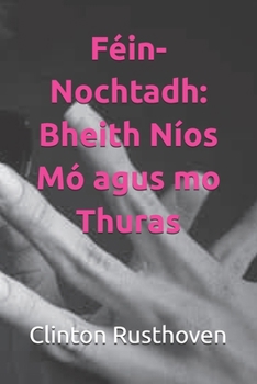 Paperback Féin-Nochtadh: Bheith Níos Mó agus mo Thuras [Irish] Book