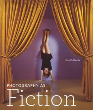 Hardcover Photography as Fiction Book