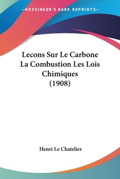 Paperback Lecons Sur Le Carbone La Combustion Les Lois Chimiques (1908) [French] Book