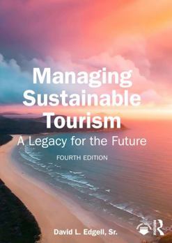 Paperback Managing Sustainable Tourism: A Legacy for the Future Book